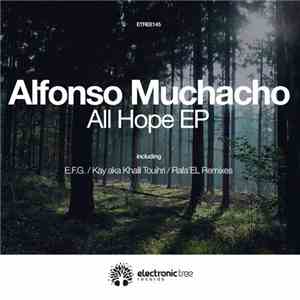 Alfonso Muchacho - All Hope EP download flac