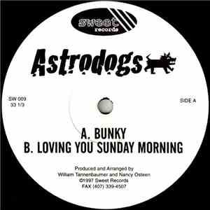 Astrodogs - Bunky / Loving You Sunday Morning download flac