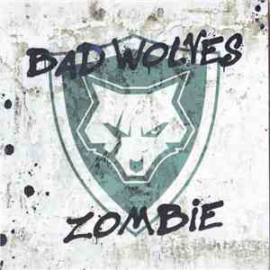 Bad Wolves - Zombie download flac