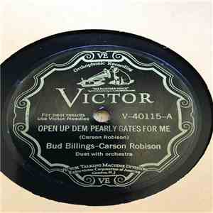 Bud Billings  - Carson Robison - Open Up Dem Pearly Gates For Me / Old Kentucky Cabin download flac