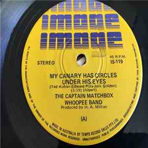 Captain Matchbox Whoopee Band - My Canary Has Circles Under His Eyes download flac