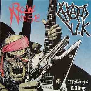 Chaos U.K / Raw Noise - Making A Killing download flac