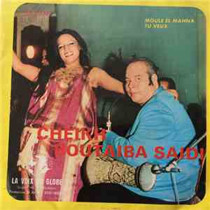Cheikh Boutaiba Saidi - Moule El Mahna download flac