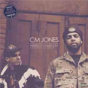 CM Jones - Perfect Hand Off download flac