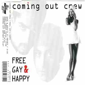 Coming Out Crew - Free, Gay & Happy download flac