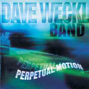 Dave Weckl Band - Perpetual Motion download flac