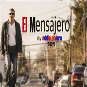 Eddie Rivera  - El Mensajero download flac