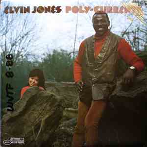 Elvin Jones - Poly-Currents download flac