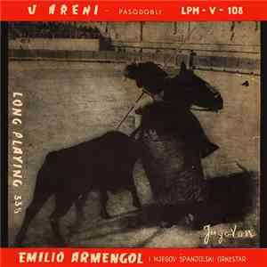 Emilio Armengol I Njegov Španjolski Orkestar - U Areni (Pasodobli) download flac