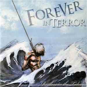 Forever In Terror - Restless In The Tides download flac