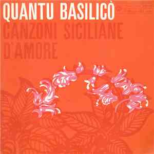Giuseppe Ganduscio - Quantu Basilicò (Canzoni Siciliane D'Amore) download flac
