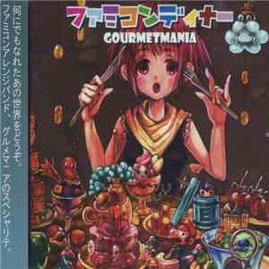 Gourmet Mania - ファミコンディナー download flac