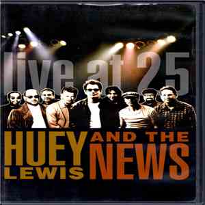 Huey Lewis And The News - Live At 25 download flac