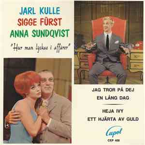 Jarl Kulle, Sigge Fürst, Anna Sundqvist - Hur Man Lyckas I Affärer download flac