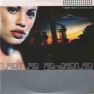 Laila Adele - I Want You To Be With Me download flac