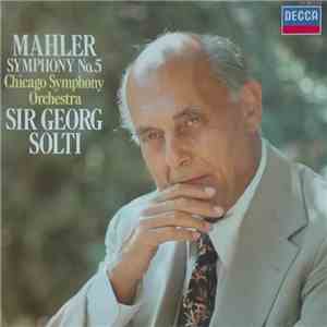 Mahler - Solti, Chicago Symphony Orchestra - Symphony No. 5 download flac