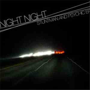 Night Night - Stuntman and Psychic download flac