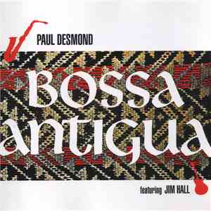 Paul Desmond - Bossa Antigua download flac