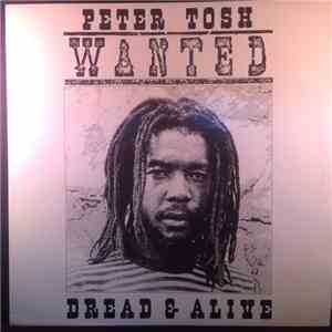 Peter Tosh - Wanted Dread & Alive download flac