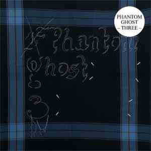 Phantom/Ghost - Three download flac