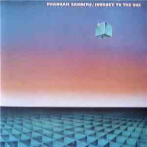 Pharoah Sanders - Journey To The One download flac