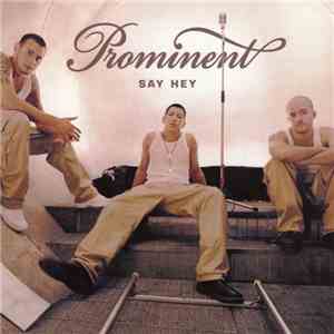 Prominent - Say Hey download flac