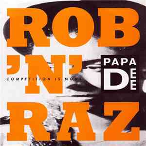 Rob 'N' Raz - Competition Is None FLAC album