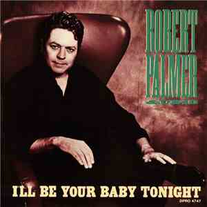 Robert Palmer & UB40 - I'll Be Your Baby Tonight download flac
