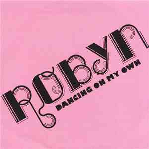 Robyn - Dancing On My Own download flac