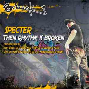 Specter - Then Rhythm Is Broken download flac