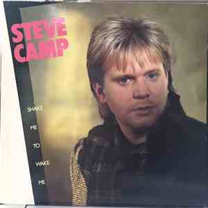 Steve Camp - Shake Me To Wake Me download flac