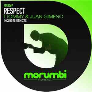 T. Tommy & Juan Gimeno - Respect download flac