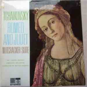 Tchaikovsky / London Festival Symphony Orchestra, Mathew Bowers - Romeo And Juliet - Nutcracker Suite download flac