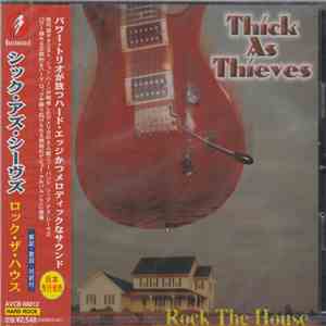 Thick As Thieves  - Rock The House download flac