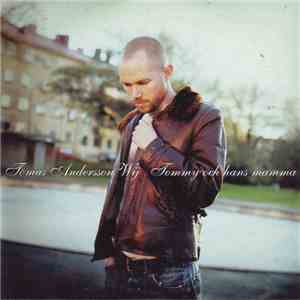 Tomas Andersson Wij - Tommy Och Hans Mamma download flac