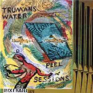 Trumans Water - Peel Sessions download flac