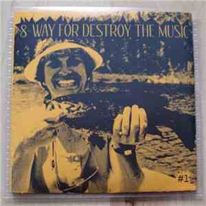 Various - 8-Way For Destroy The Music #1 download flac