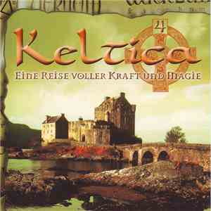 Various - Keltica 4 - Eine Reise Voller Kraft Und Magie download flac