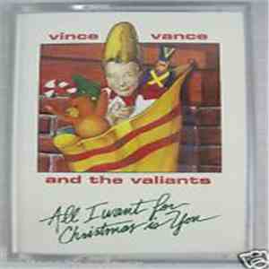 Vince Vance & The Valiants - All I Want For Christmas Is You download flac