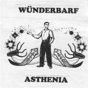 Wünderbarf / Asthenia - Wünderbarf / Asthenia download flac