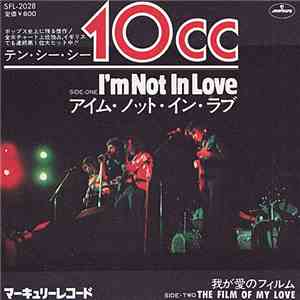 10cc - I'm Not In Love / The Film Of My Love download flac