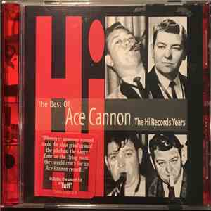 Ace Cannon - The Best Of Ace Cannon The Hi Records Years download flac