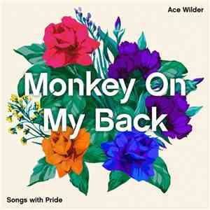 Ace Wilder - Monkey On My Back download flac