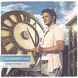 Alejandro Sanz - Paraíso Express download flac