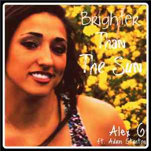 Alex G  Ft. Adam Stanton  - Brighter Than The Sun download flac