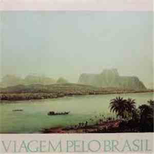 Anna Maria Kieffer, Gisela Nogueira, Edelton Gloeden - Viagem Pelo Brasil download flac