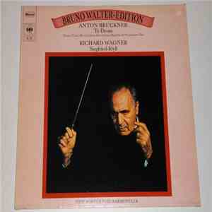Anton Bruckner, Richard Wagner, Bruno Walter, The New York Philharmonic Orchestra - Te Deum; Sigfried-Idyll download flac