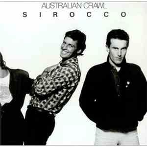 Australian Crawl - Sirocco download flac