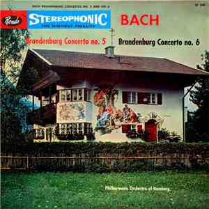Bach, Philharmonic Orchestra Of Hamburg - Brandenburg Concertos No. 5 And No. 6 download flac