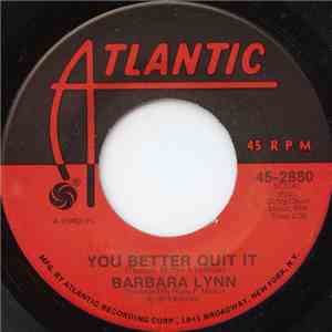 Barbara Lynn - You Better Quit It / (Daddy Hot Stuff) You're Too Hot To Hold download flac